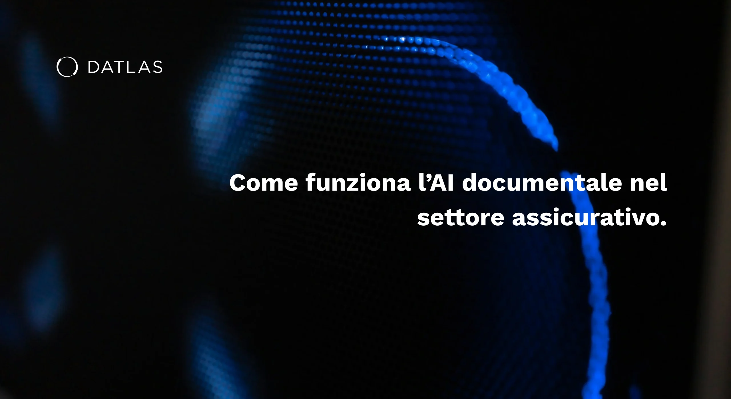 Come funziona l'AI documentale nel settore assicurativo - Datlas