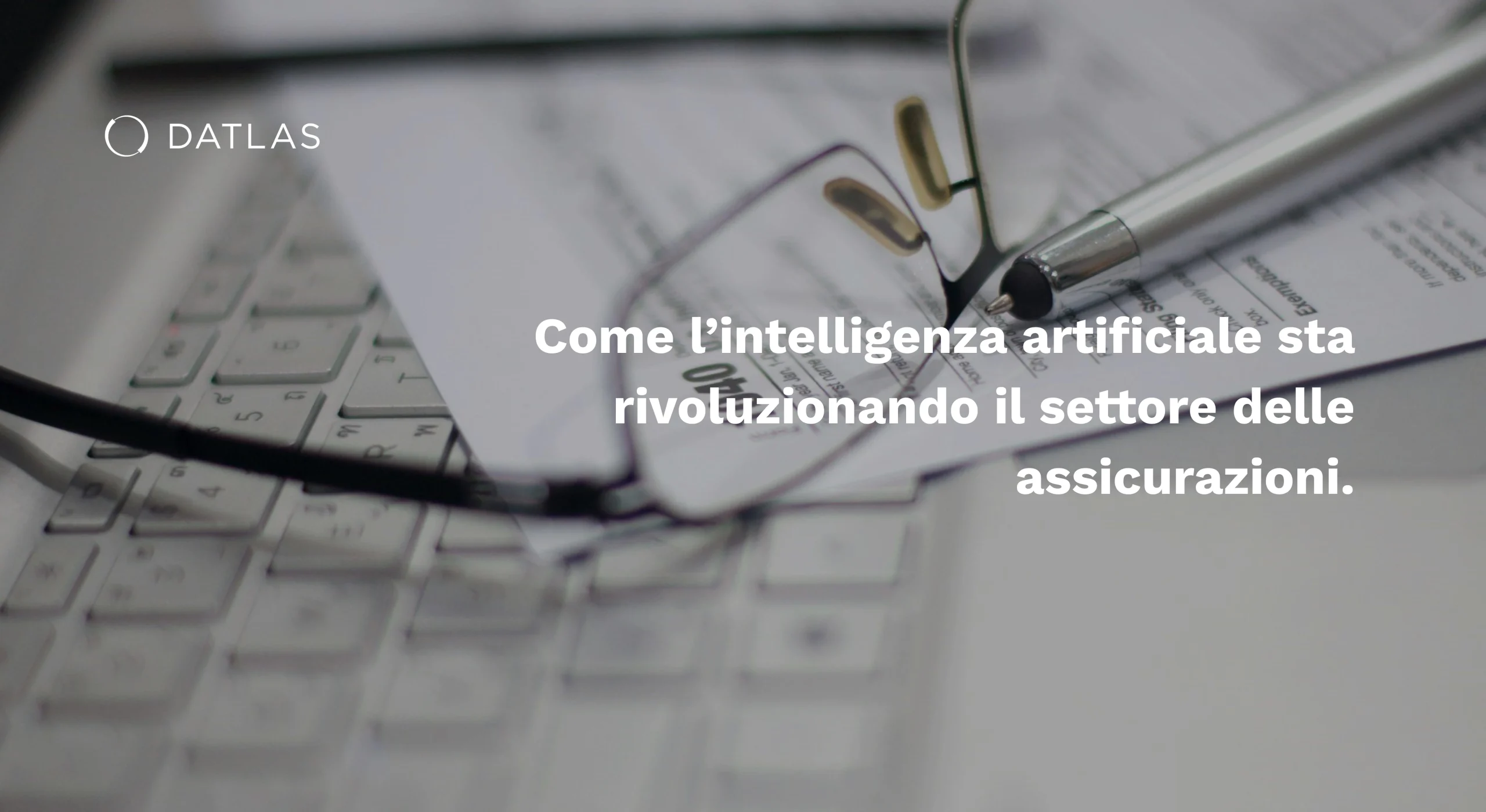 Come l’intelligenza artificiale sta rivoluzionando il settore delle assicurazioni- Datlas