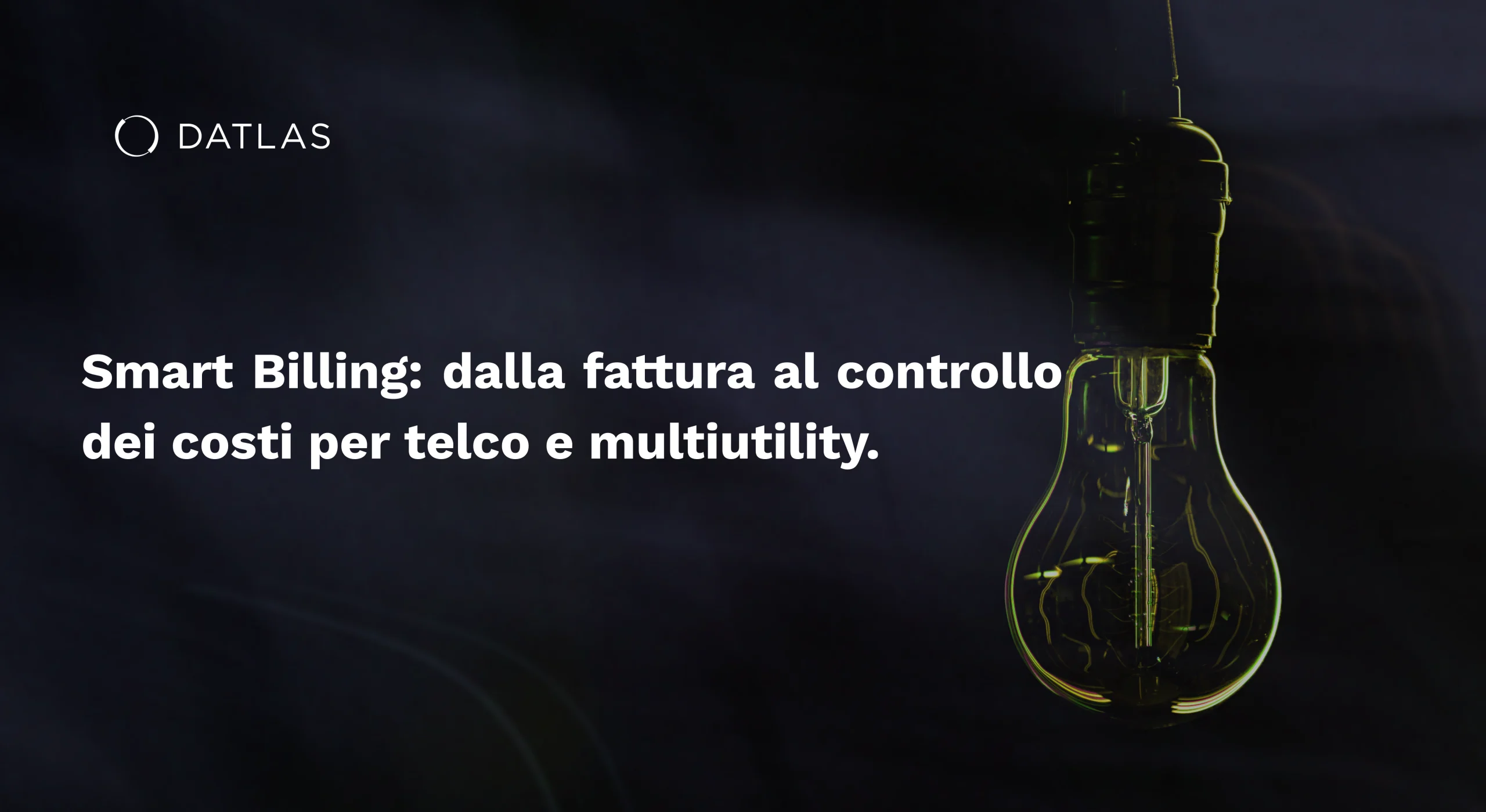 Smart Billing: dalla fattura al controllo dei costi per telco e multiutility